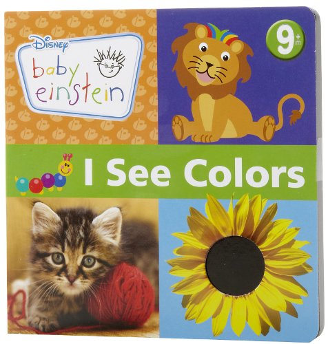 I See Colors (Disney Baby Einstein) (9781423128335) by Disney Book Group