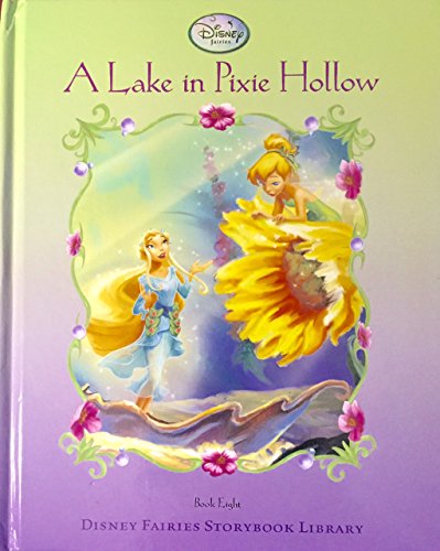 Stock image for A Lake in Pixie Hollow for sale by SecondSale