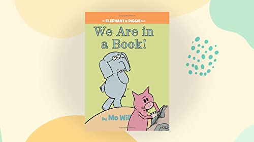 9781423133087: We Are in a Book!-An Elephant and Piggie Book