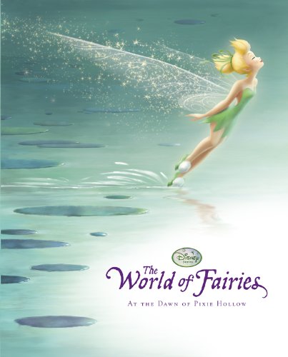 Stock image for The World of Fairies: At the Dawn of Pixie Hollow for sale by Goodwill