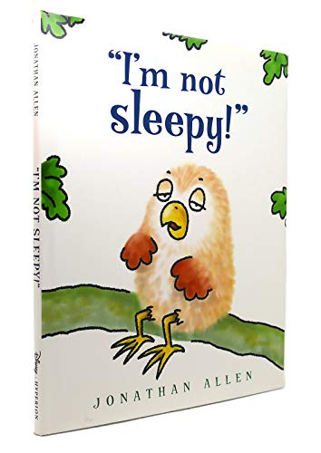 9781423134213: "I'm Not Sleepy!" (I'm Not! Picture Book, An)