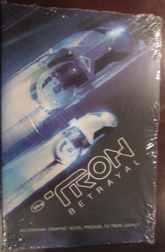 Beispielbild fr Tron: Betrayal: An Original Graphic Novel Prequel to Tron: Legacy zum Verkauf von Hennessey + Ingalls