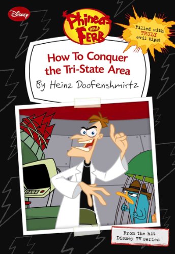 9781423134657: How to Conquer the Tri-State Area (Phineas and Ferb)