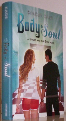 Stock image for Body & Soul (A Ghost and the Goth Novel) for sale by Gulf Coast Books