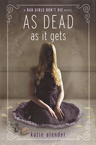 Stock image for Bad Girls Don't Die: As Dead as it Gets (Bad Girls Don't Die, 3) for sale by ZBK Books