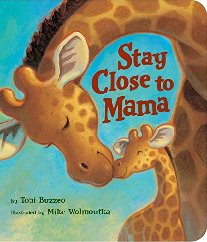 Beispielbild fr Stay Close to Mama zum Verkauf von Orion Tech