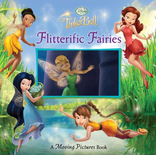Beispielbild fr Flitterific Fairies: A Moving Pictures Book (Tinkerbell) zum Verkauf von Greener Books
