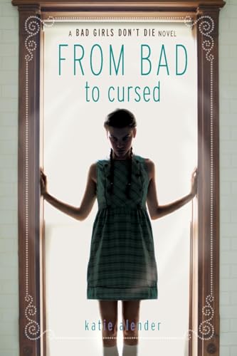 Beispielbild fr Bad Girls Don't Die: From Bad to Cursed zum Verkauf von medimops