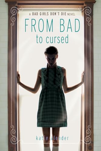 Stock image for From Bad to Cursed (Bad Girls Dont Die, 2) for sale by Blue Vase Books