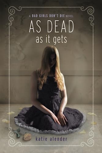 Beispielbild fr As Dead as it Gets (Bad Girls Don't Die (3)) zum Verkauf von SecondSale