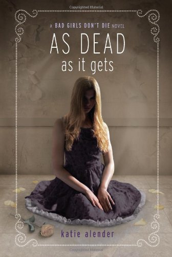 Imagen de archivo de As Dead as it Gets (Bad Girls Don't Die (3)) a la venta por SecondSale