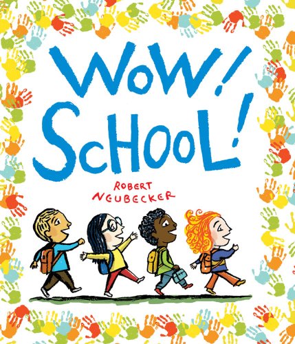 Stock image for Wow! School! (A Wow! Picture Book) for sale by SecondSale