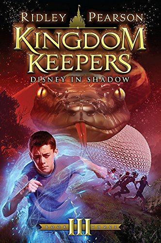 Kingdom Keepers III (Kingdom Keepers, Book III): Disney in Shadow (Kingdom Keepers (3)) - Pearson, Ridley