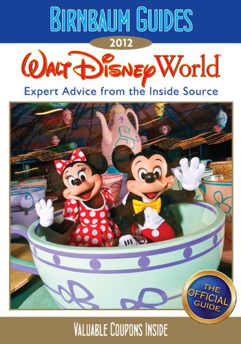 9781423138617: 2012 Birnbaum's Walt Disney World (Birnbaum's Disney Guides)