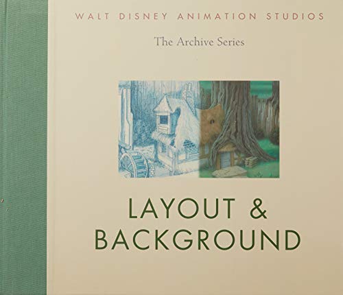 Walt Disney Animation Studios The Archive Series Layout & Background (Walt Disney Animation Studi...