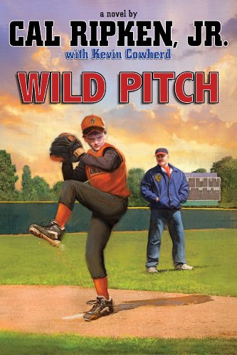 9781423140054: Wild Pitch (Cal Ripken Jr.'s All Stars, 3)