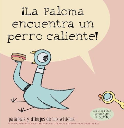 Imagen de archivo de ¡La Paloma encuentra un perro caliente! a la venta por Half Price Books Inc.