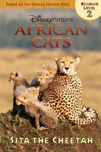 Stock image for African Cats: Sita the Cheetah (Disney Nature African Cats: Level 2) for sale by Ergodebooks