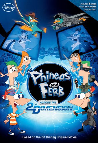 Stock image for Phineas and Ferb: Across the 2nd Dimension for sale by Ergodebooks