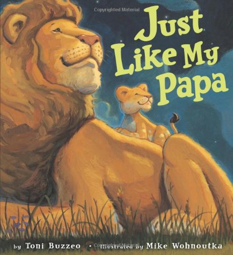 Stock image for Just Like My Papa for sale by Reliant Bookstore