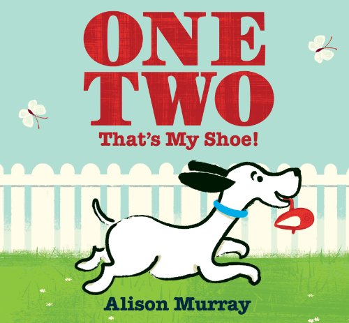 Stock image for One Two That's My Shoe! for sale by Better World Books