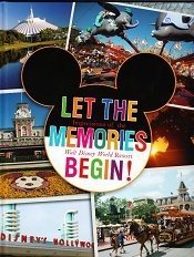 Beispielbild fr Let The Memories Begin Impressions of the Walt Disney World Resort Souvenir Book (2012-05-04) zum Verkauf von Wonder Book