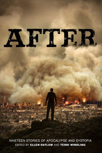 Stock image for After: Nineteen Stories of Apocalypse and Dystopia for sale by Wonder Book