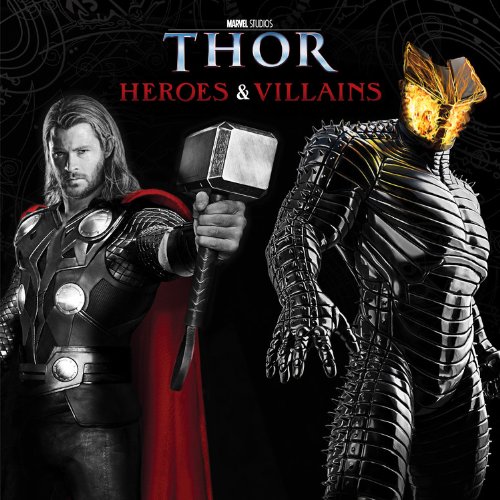 Imagen de archivo de Heroes & Villains (Marvel Studios Thor) a la venta por Once Upon A Time Books