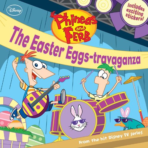 Phineas and Ferb #8: The Easter Eggs-travaganza (9781423148807) by Peterson, Scott