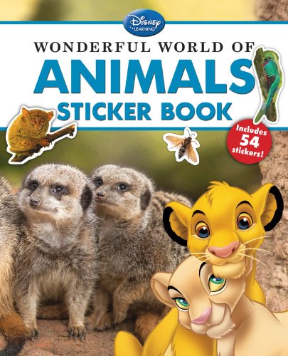 Wonderful World of Animals sticker book (9781423149422) by Disney Book Group; Kelman, Marcy