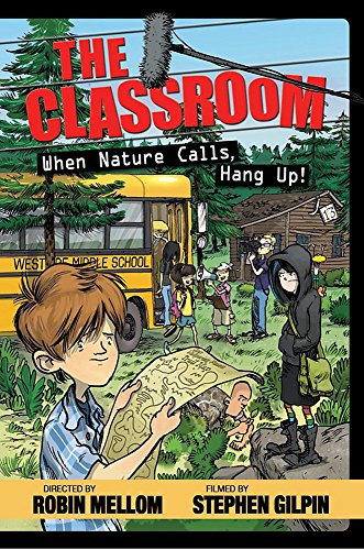 Stock image for The Classroom When Nature Calls, Hang Up! (A Classroom Novel) for sale by Wonder Book