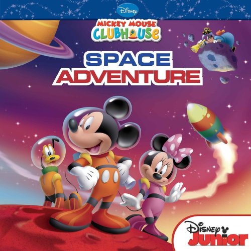 Stock image for Mickey Mouse Clubhouse: Mickey's Space Adventure (Mickey Mouse Clubhouse: Disney Junior) for sale by Off The Shelf