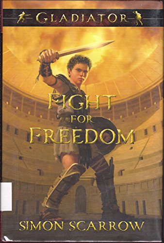 Stock image for Gladiator: Fight for Freedom for sale by Your Online Bookstore