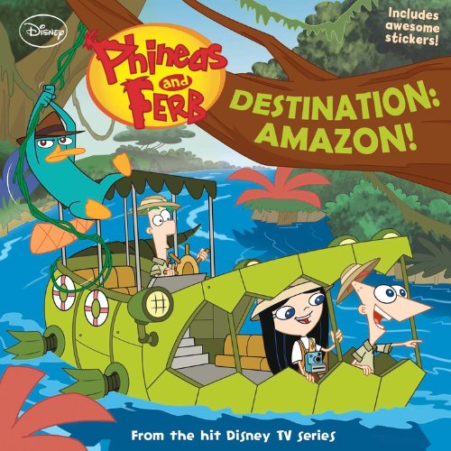 Beispielbild fr Phineas and Ferb #13: Destination: Amazon! zum Verkauf von Wonder Book