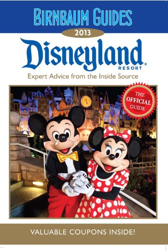 9781423152286: 2013 Birnbaum's Disneyland (Birnbaums Travel Guides) [Idioma Ingls]: Expert Advice from the Inside Source