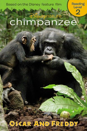 Chimpanzee Oscar and Freddy (Disney Nature Chimpanzee) (9781423153023) by Disney Books
