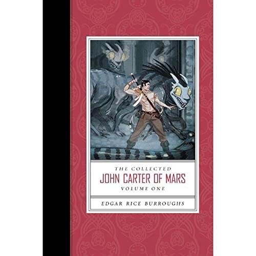 Stock image for The Collected John Carter of Mars (A Princess of Mars, Gods of Mars, and Warlord of Mars) for sale by Ergodebooks