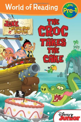 Beispielbild fr Jake and the Never Land Pirates: The Croc Takes the Cake (World of Reading) zum Verkauf von SecondSale