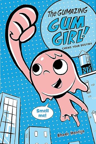 Stock image for The Gumazing Gum Girl! Chews Your Destiny (The Gumazing Gum Girl!, 1) for sale by Gulf Coast Books