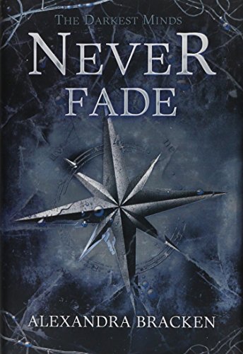 Imagen de archivo de The Darkest Minds Never Fade (Darkest Minds Novel, A) a la venta por More Than Words