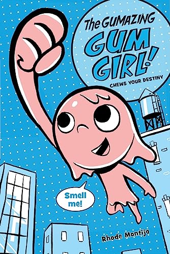 Imagen de archivo de The Gumazing Gum Girl! Chews Your Destiny (The Gumazing Gum Girl!, 1) a la venta por Gulf Coast Books