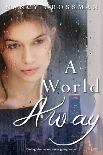 A World Away (9781423158165) by Grossman, Nancy