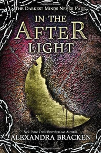 9781423159346: In the Afterlight (A Darkest Minds Novel): A Darkest Minds Novel