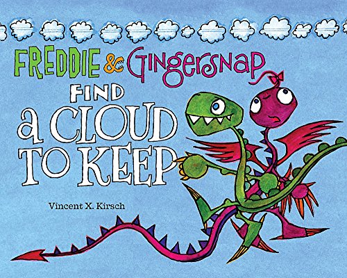 Stock image for Freddie and Gingersnap Find a Cloud to Keep for sale by Better World Books