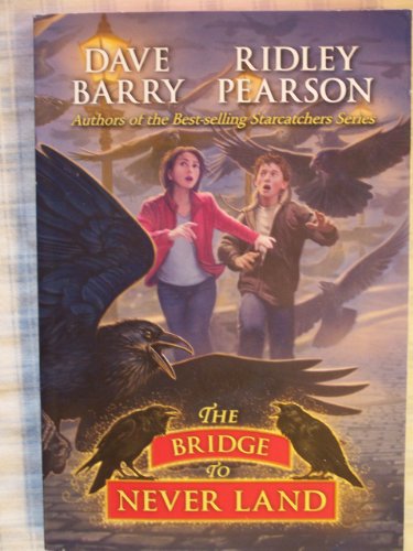 9781423160298: The Bridge to Never Land (Peter)