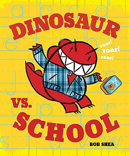 Beispielbild fr Dinosaur vs. School zum Verkauf von Better World Books