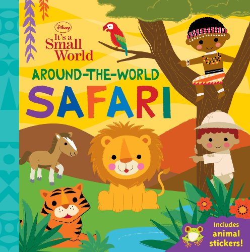 Stock image for Disney It's A Small World: Around-the-World Safari for sale by ZBK Books