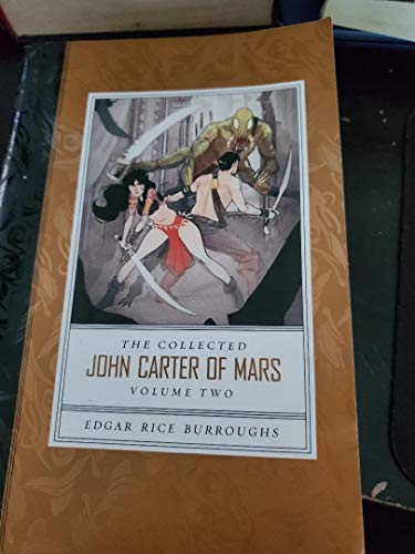 Beispielbild fr The Collected John Carter of Mars, Vol. 2: Thuvia, Maid of Mars / The Chessmen of Mars / The Master Mind of Mars / A Fighting Man of Mars zum Verkauf von Off The Shelf