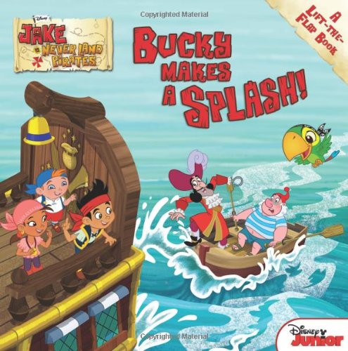Beispielbild fr Jake and the Never Land Pirates Bucky Makes a Splash!: A Lift-the-Flap Book zum Verkauf von SecondSale
