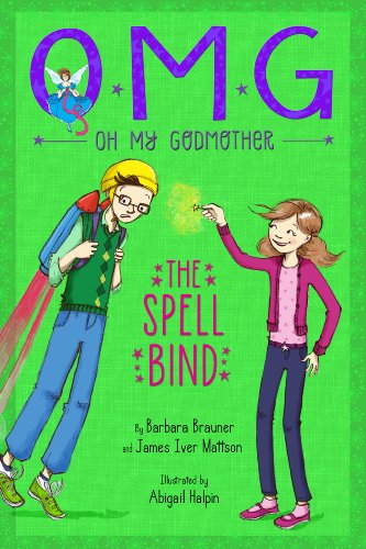 9781423164760: The Spell Bind (Oh My Godmother, 3)